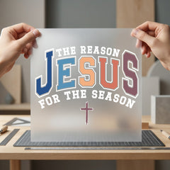 Jesus Reason Season Christian Christian Faith Ready to Press DTF Transfer for Dtf