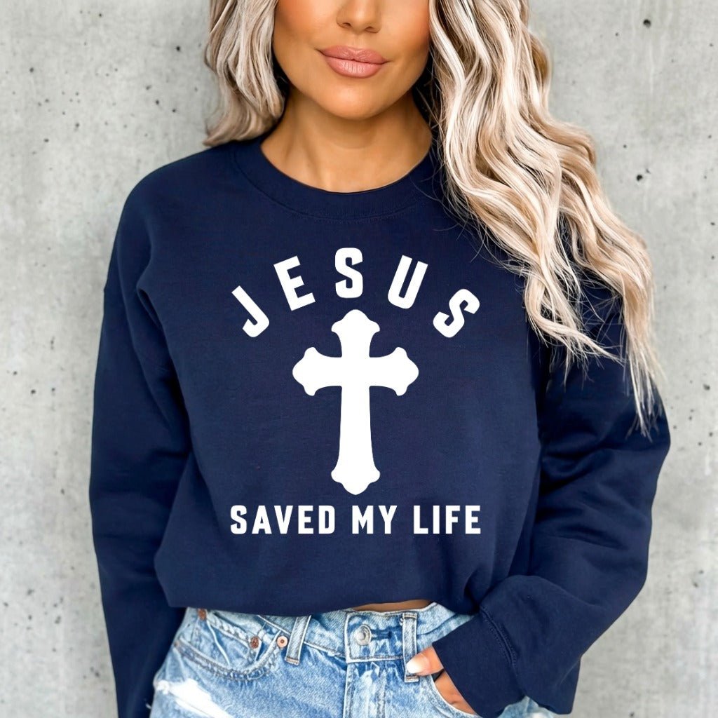 Jesus Saved My Life | Bold Testimony Sweatshirt - Luckets.com