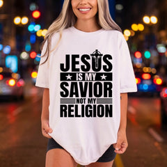 Jesus Savior Not Religion Christian Faith Ready to Press DTF Transfer for Dtf