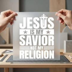 Jesus Savior Not Religion Christian Faith Ready to Press DTF Transfer for Dtf