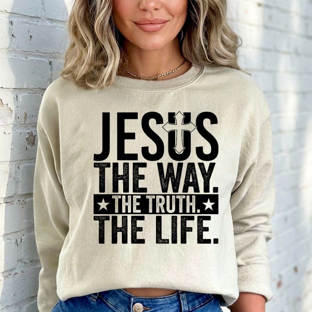 Jesus The Way, The Truth, The Life | Bold Faith Statement Sweatshirt - Luckets.com