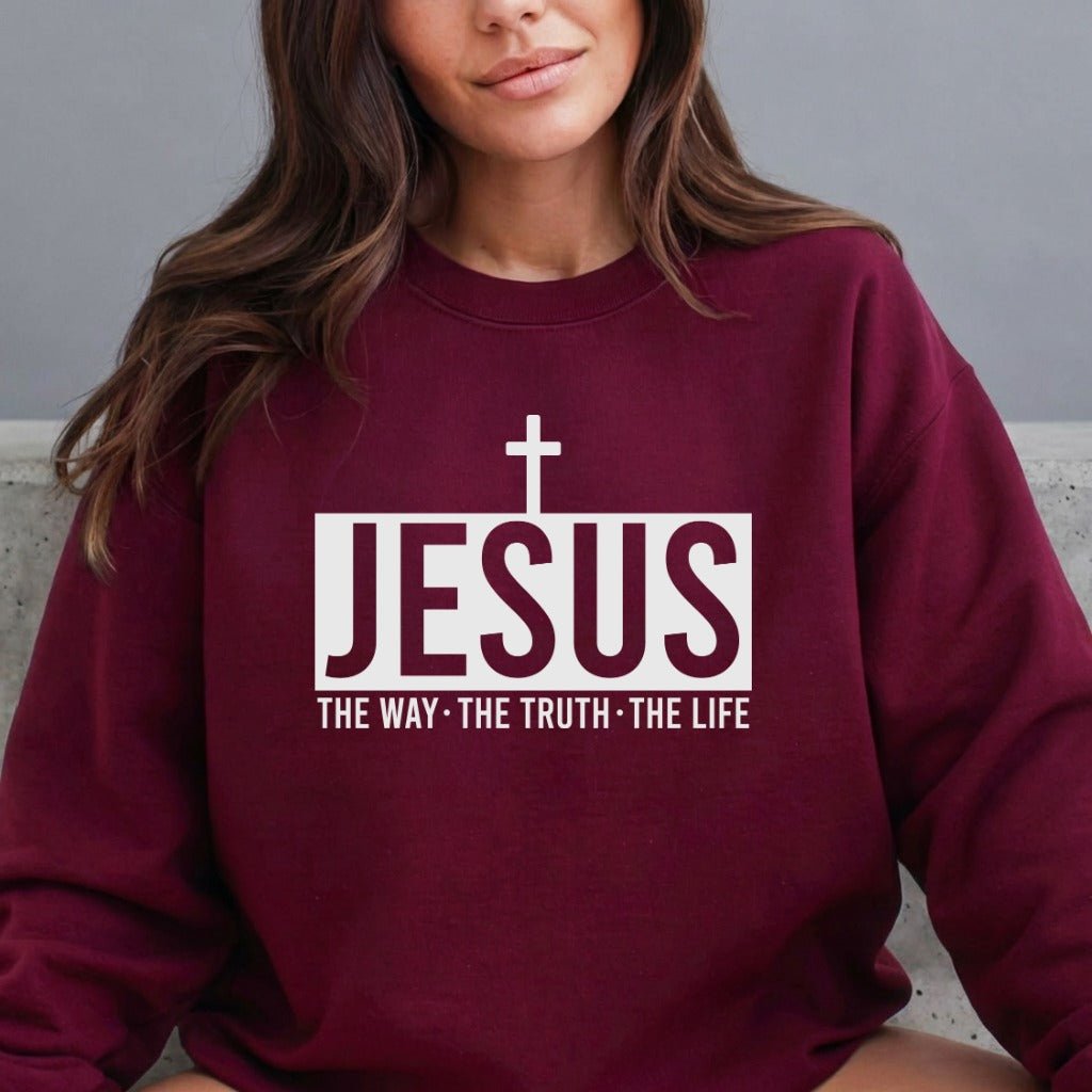 Jesus The Way Truth Life | Bold Faith Statement Sweatshirt - Luckets.com