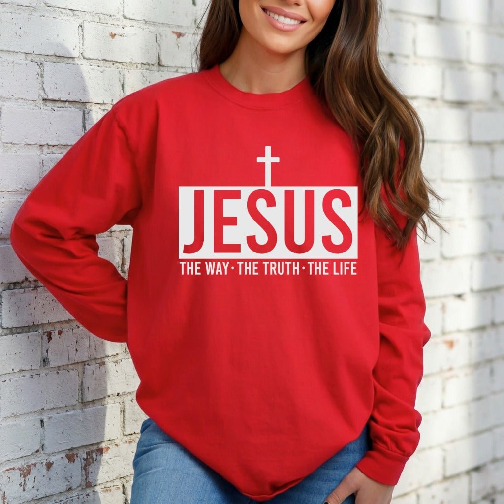 Jesus The Way Truth Life | Bold Faith Statement Sweatshirt - Luckets.com