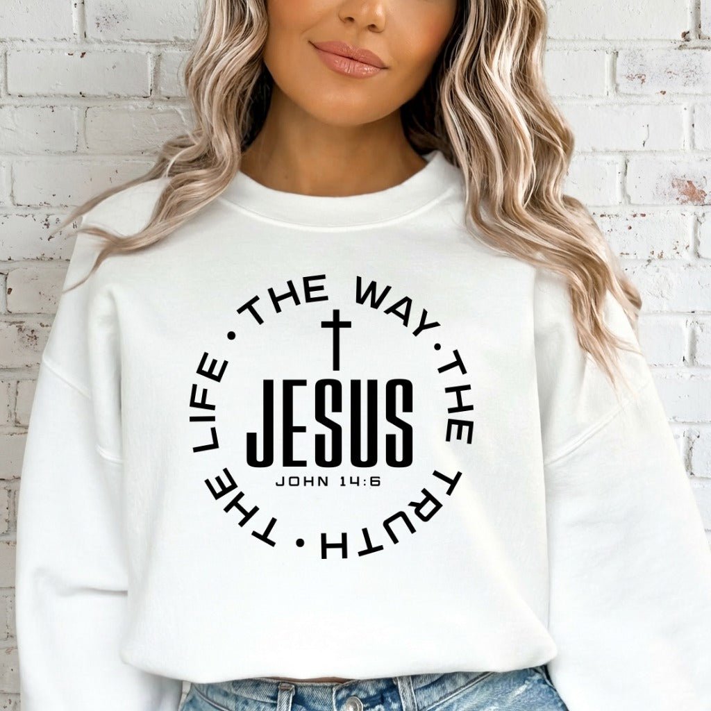 Jesus The Way, Truth, Life | Gospel Statement Sweatshirt - Luckets.com