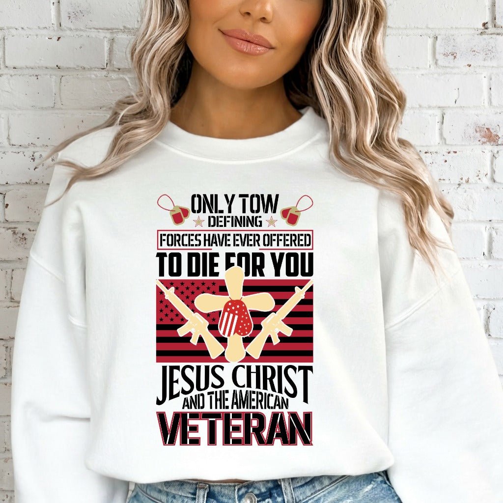 Jesus & Veteran | Sacrifice & Service Sweatshirt - Luckets.com