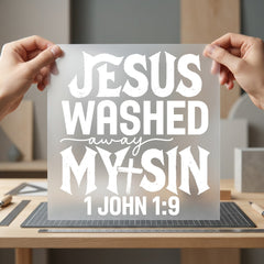 Jesus Washed Away Sin Christian Faith Ready to Press DTF Transfer for Dtf