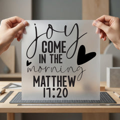 Joy Come Morning Matthew Christian Faith Ready to Press DTF Transfer for Dtf