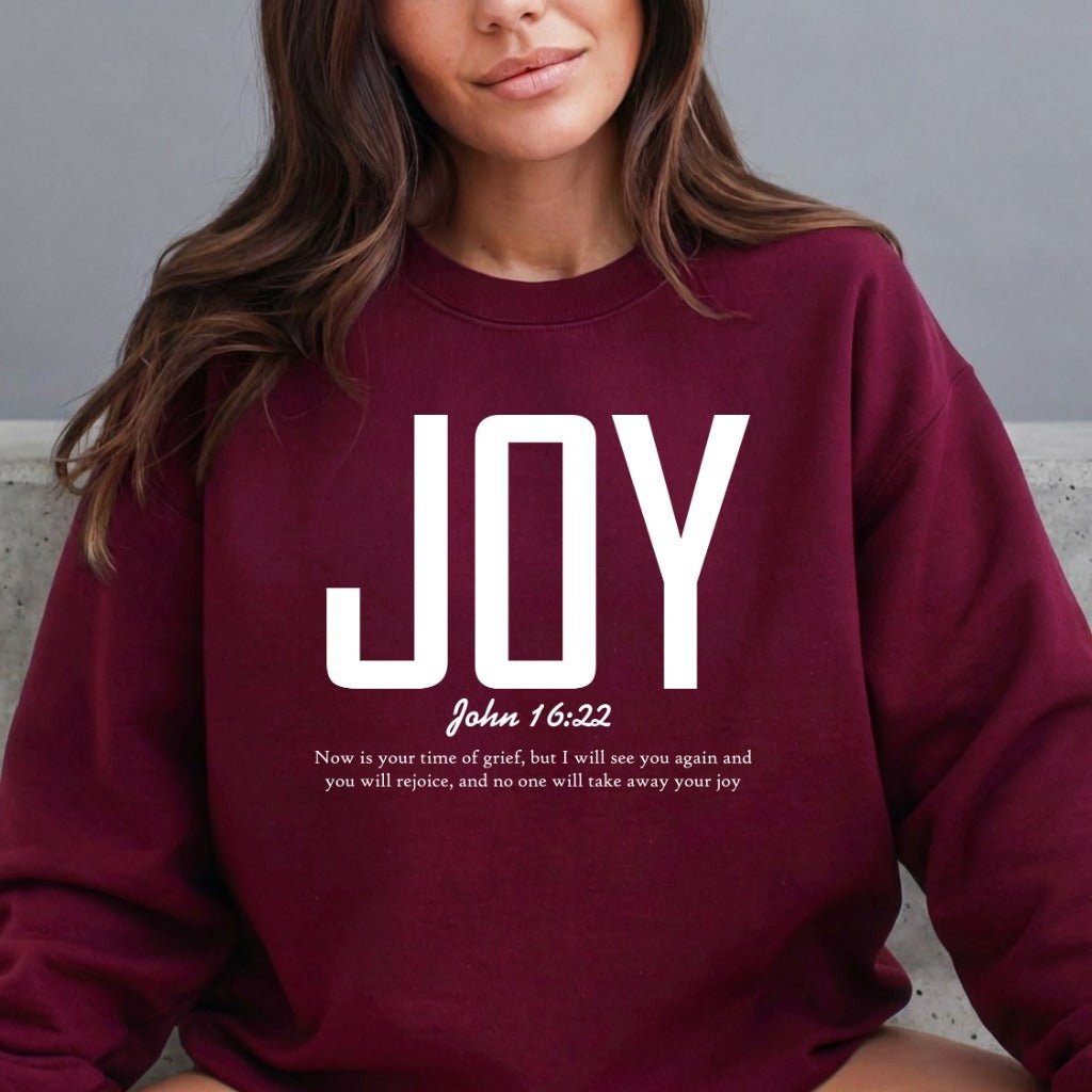 JOY John 16:22 | Enduring Faith & Joy Sweatshirt - Luckets.com