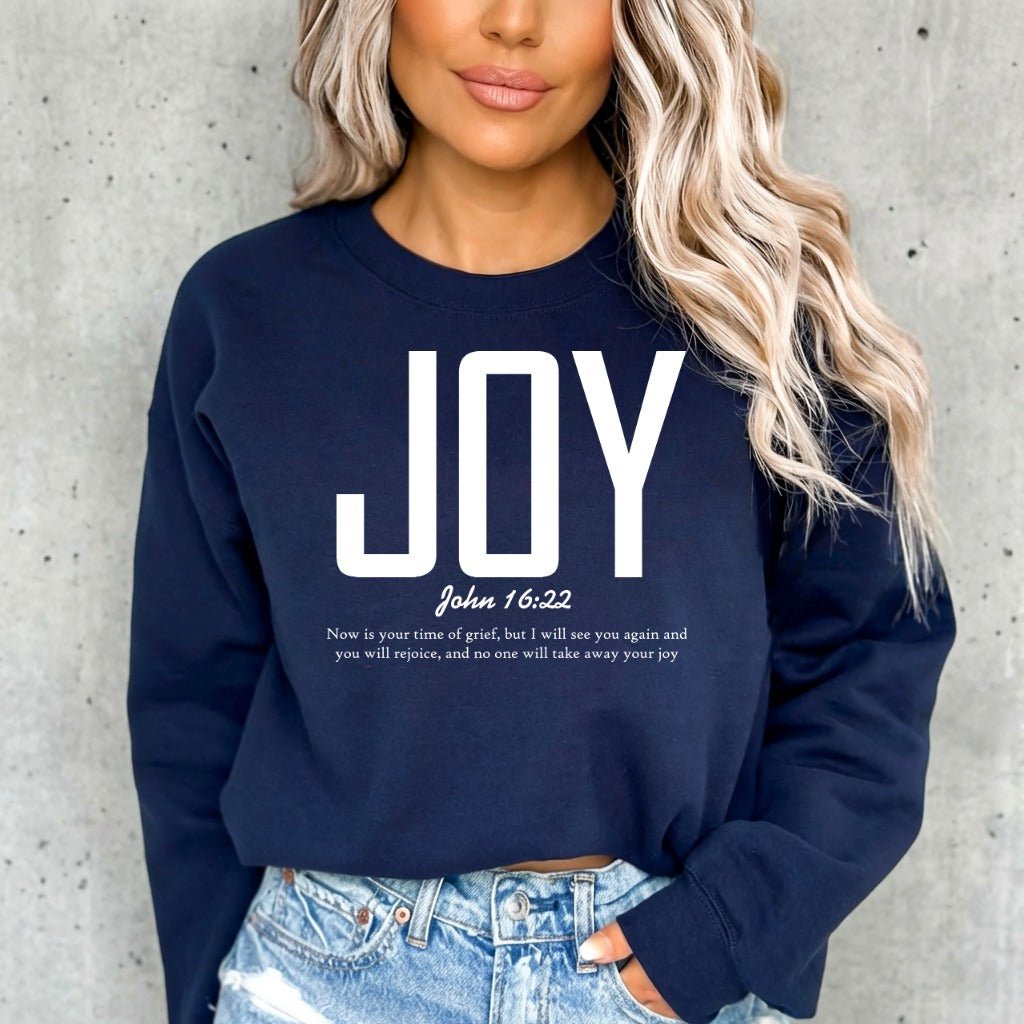 JOY John 16:22 | Enduring Faith & Joy Sweatshirt - Luckets.com
