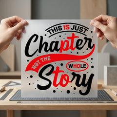 Just Chapter Motivational Diy Aesthetic Ready to Press DTF Transfer for Dtf