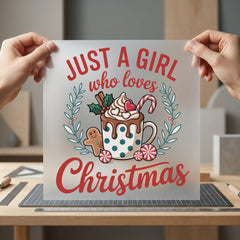 Just Girl Who Loves Christmas Winter Ready to Press DTF Transfer for Dtf