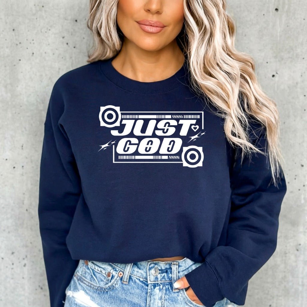 Just GOD | Bold Faith Statement Sweatshirt - Luckets.com