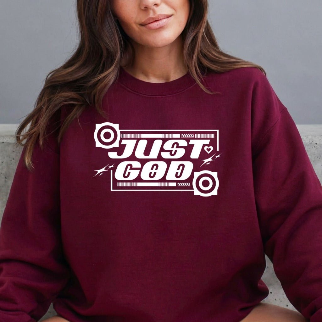 Just GOD | Bold Faith Statement Sweatshirt - Luckets.com