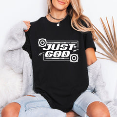 Just God | Bold Faith Streetwear Tee - Luckets.com