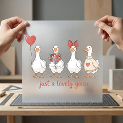 Just Lovely Goose Valentine Valentine Ready to Press DTF Transfer for Dtf