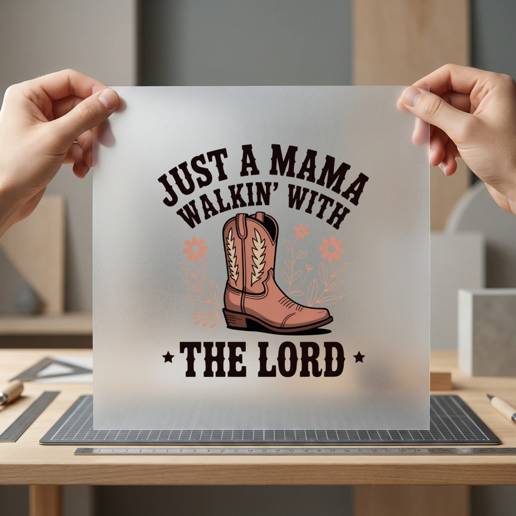 Just Mama Walkin Lord Christian Faith Ready to Press DTF Transfer for Dtf