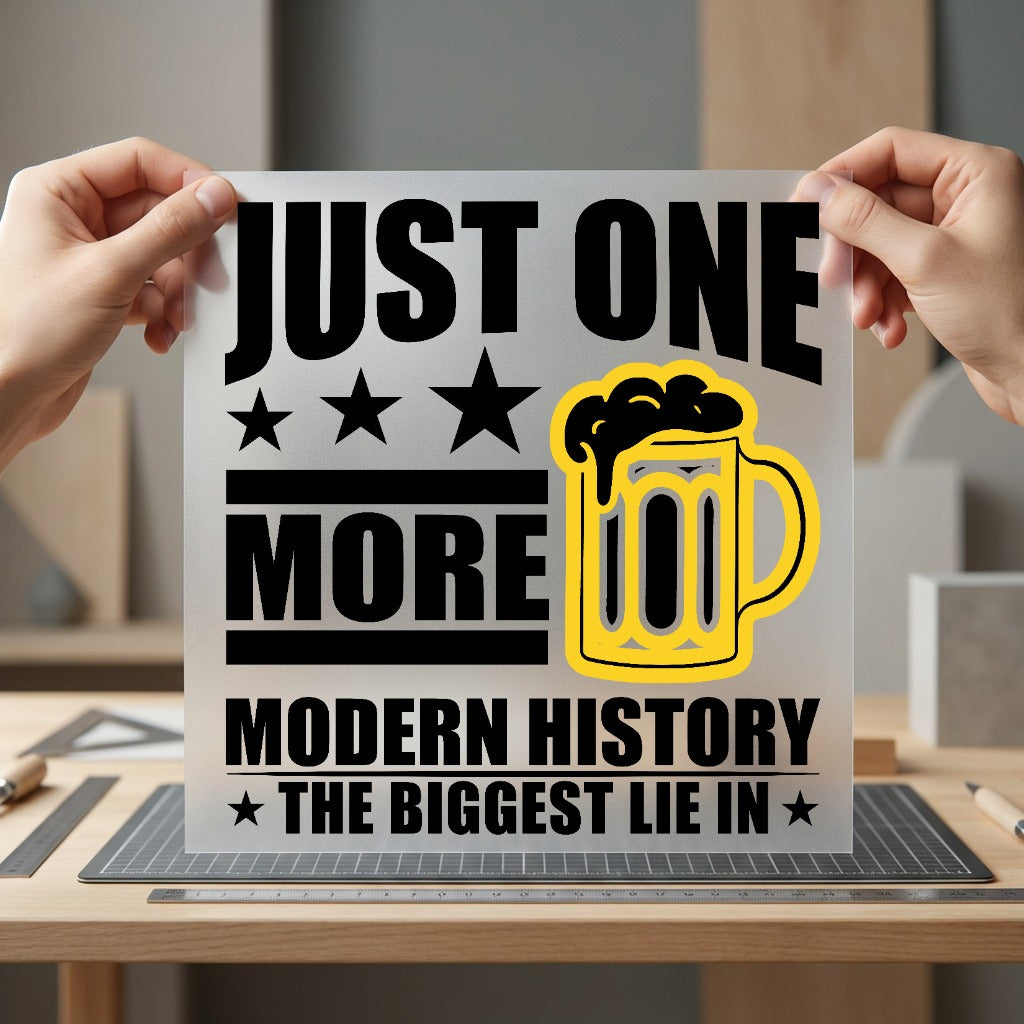 Just One More Beer Dad Funny Ready to Press DTF Transfer for Dtf