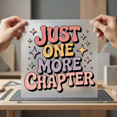 Just One More Chapter Retro Ready to Press DTF Transfer for Dtf