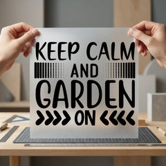 Keep Calm Garden Motivational Mom Dad Ready to Press DTF Transfer for Dtf