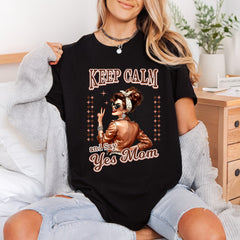 Keep Calm Say Yes Mom Funny Ready to Press DTF Transfer for Dtf