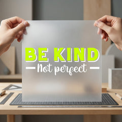 Kind Not Perfect Motivational Aesthetic Ready to Press DTF Transfer for Dtf