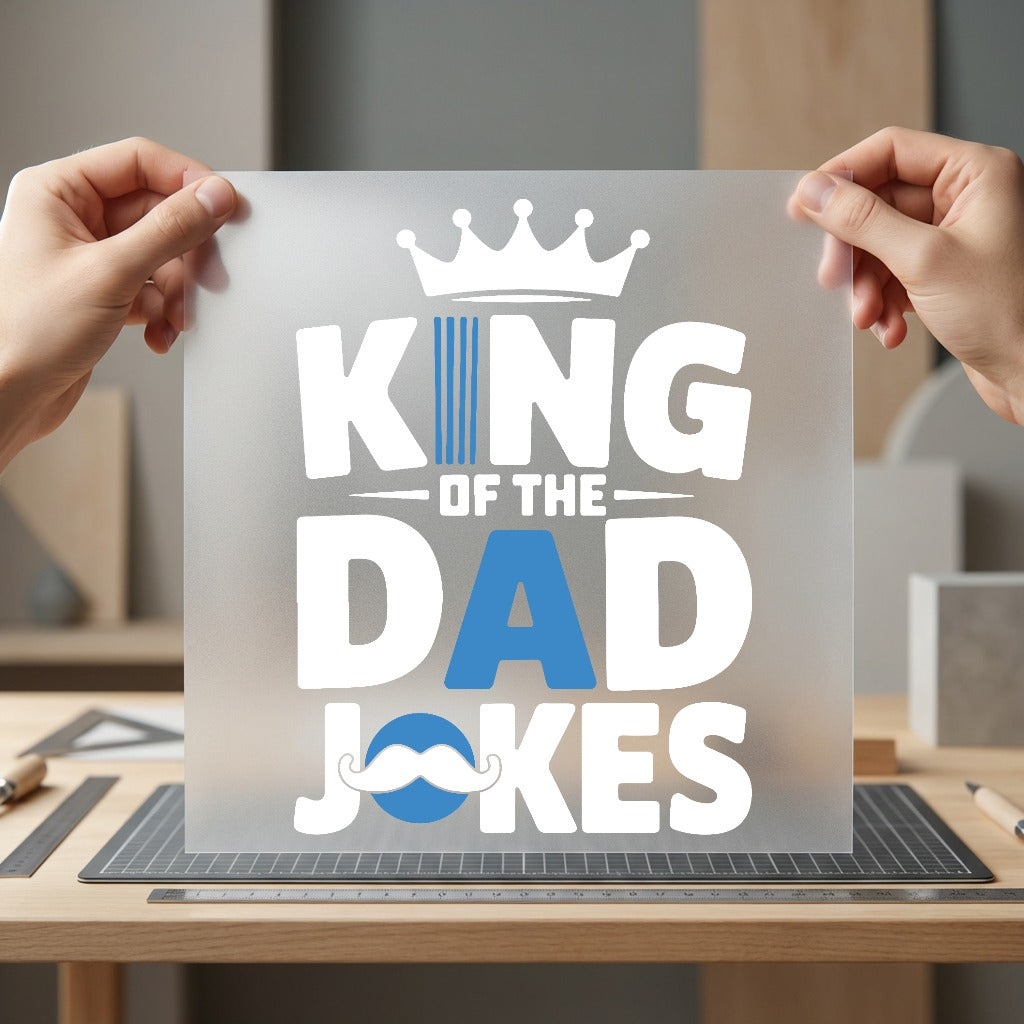 King Dad Jokes Humorous Dad Funny Ready to Press DTF Transfer for Dtf