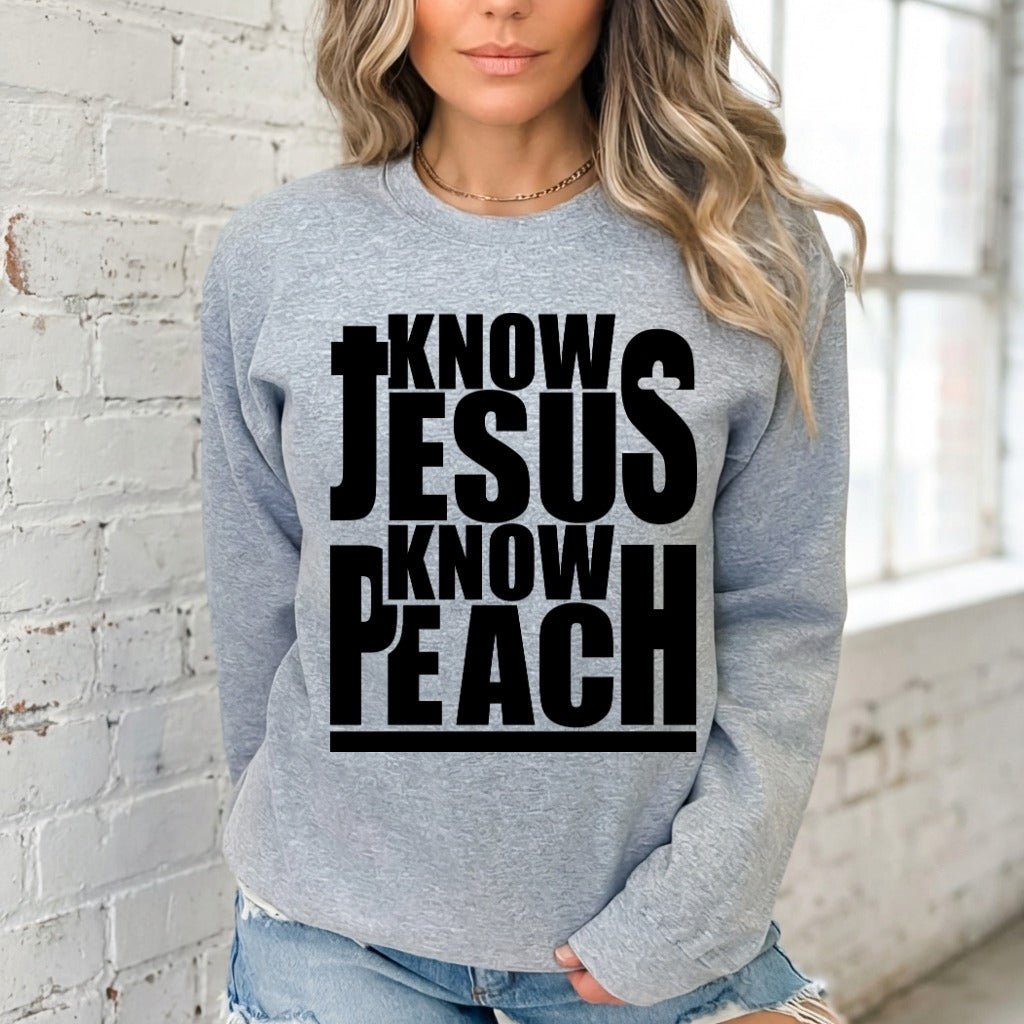 Know Jesus Know Peace | Faith Affirmation Sweatshirt - Luckets.com