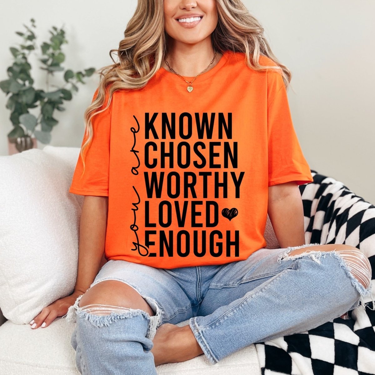 Known Chosen Worthy Loved Enough | Christian Identity Tee - Luckets.com