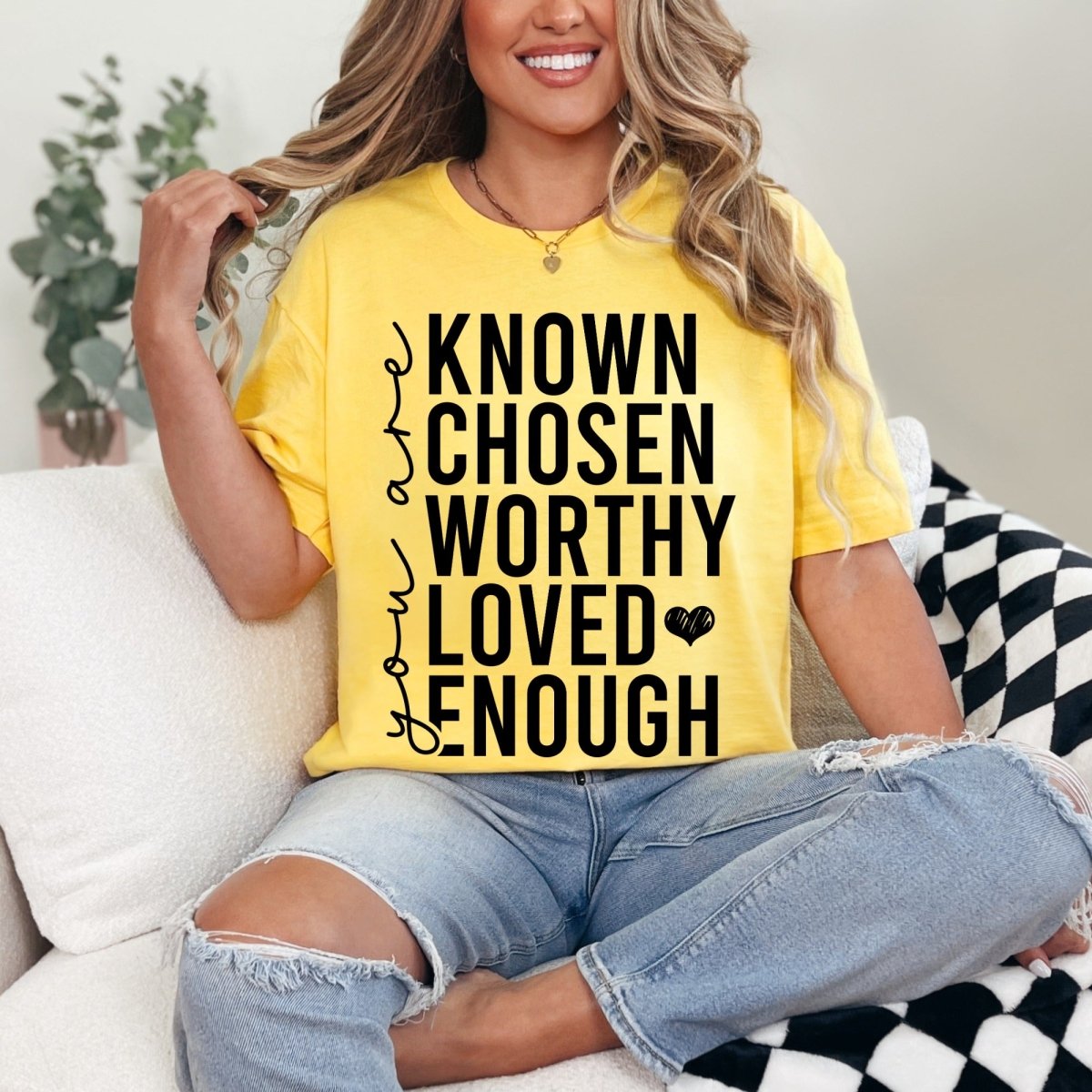 Known Chosen Worthy Loved Enough | Christian Identity Tee - Luckets.com