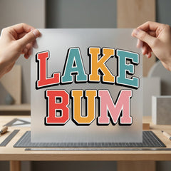 Lake Bum Retro Fun Vintage Retro Ready to Press DTF Transfer for Dtf