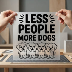 Less People More Dogs Mom Dad Ready to Press DTF Transfer for Dtf