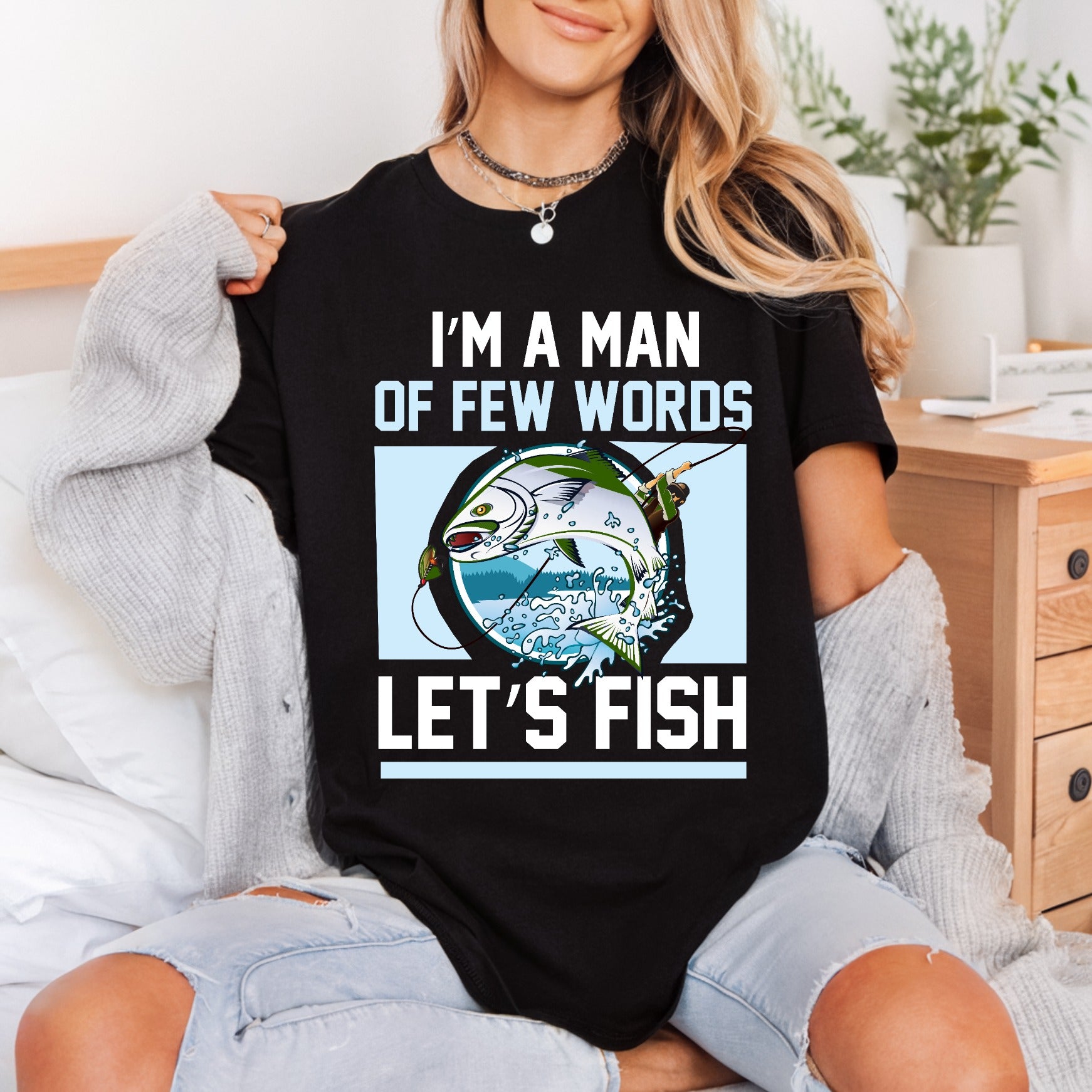 Let Fish Few Words Dad Funny Ready to Press DTF Transfer for Dtf