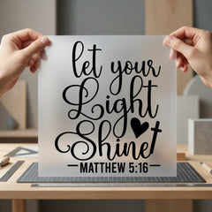 Let Light Shine Matthew Christian Faith Ready to Press DTF Transfer for Dtf