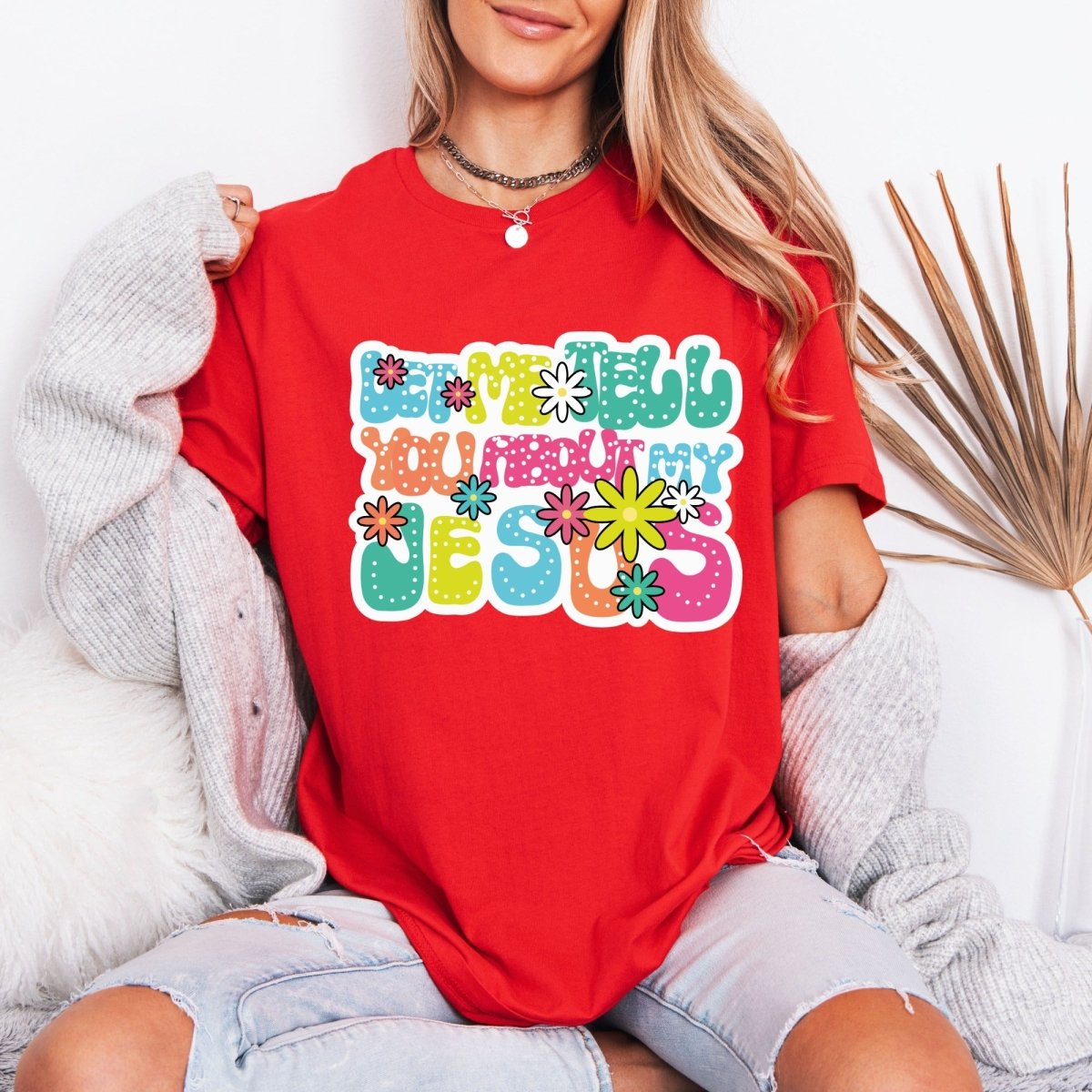 Let Me Tell You About My Jesus | Groovy Faith Tee - Luckets.com
