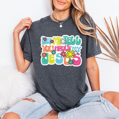 Let Me Tell You About My Jesus | Groovy Faith Tee - Luckets.com