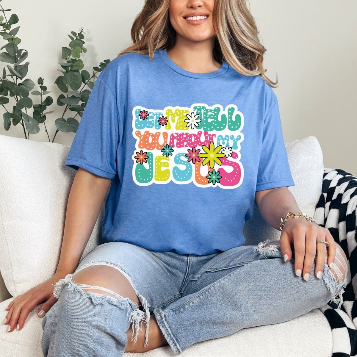 Let Me Tell You About My Jesus | Groovy Faith Tee - Luckets.com
