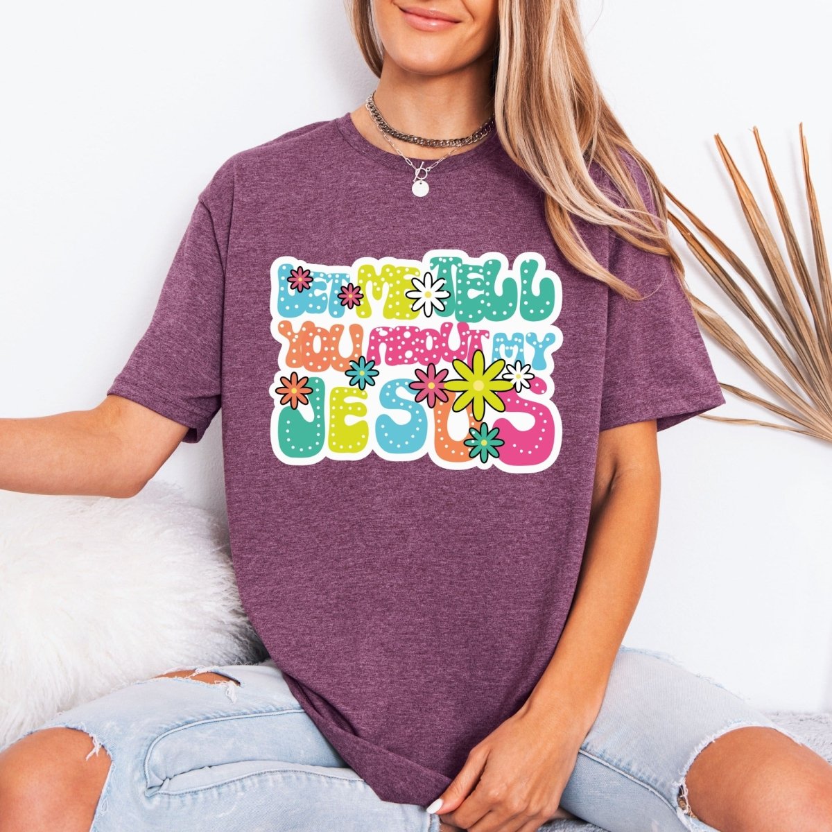 Let Me Tell You About My Jesus | Groovy Faith Tee - Luckets.com