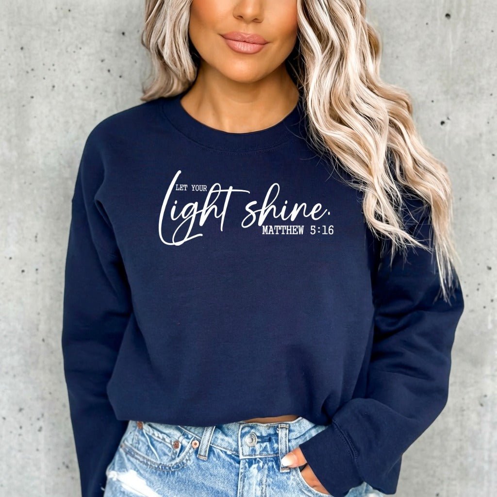 Let Your Light Shine | Scripture & Faith Sweatshirt - Luckets.com