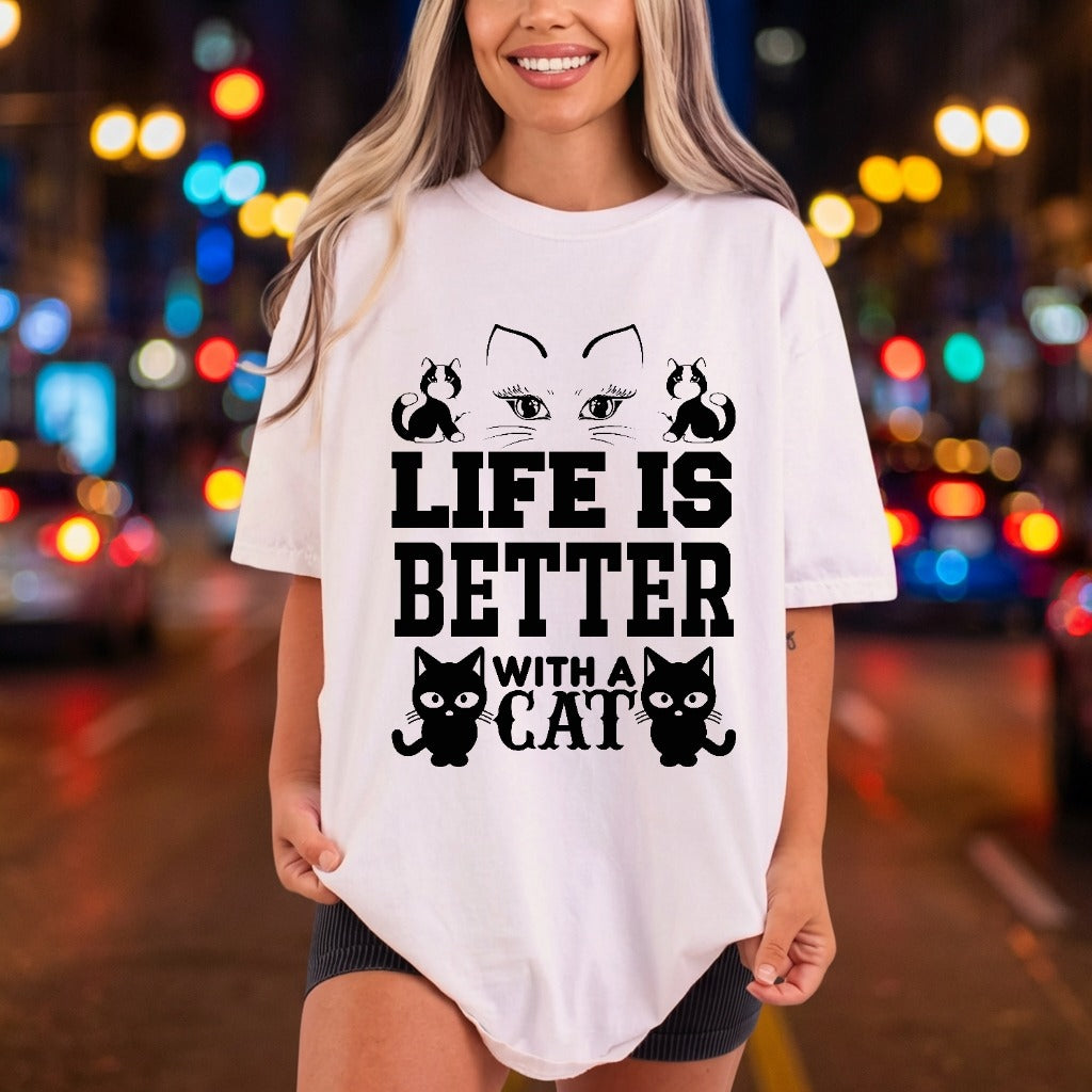 Life Better Cat Kitty Funny Sarcastic Ready to Press DTF Transfer for Dtf