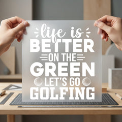 Life Better Green Golfing Home & Cozy Vibes Collection Weekend Chill Collection Ready to Press DTF Transfer for Dtf