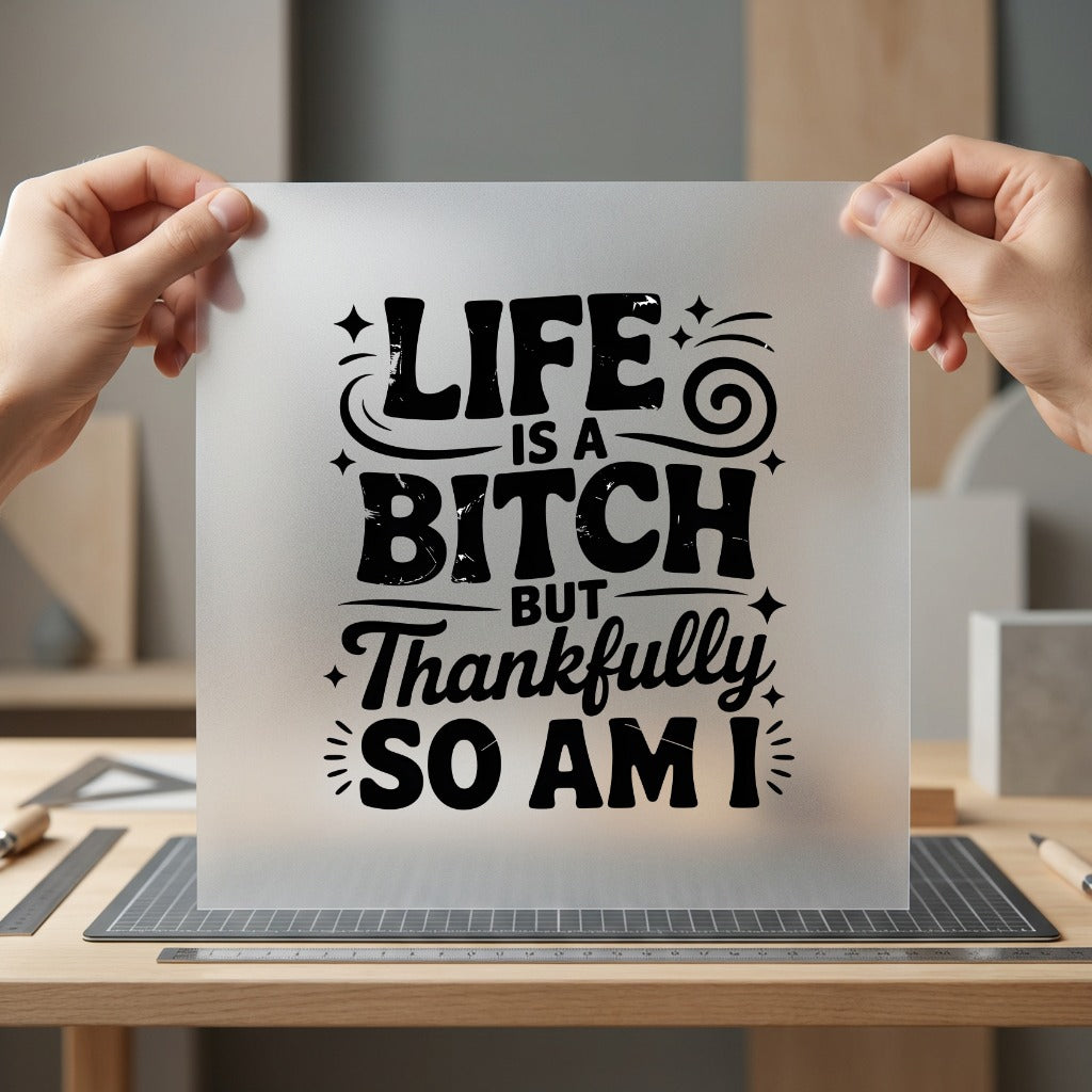 Life Bitch Bold Statement Funny Sarcastic Ready to Press DTF Transfer for Dtf