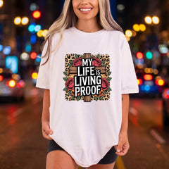 Life Living Proof Leopard Christian Faith Ready to Press DTF Transfer for Dtf