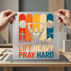 Lift Heavy Pray Hard Christian Faith Ready to Press DTF Transfer for Dtf
