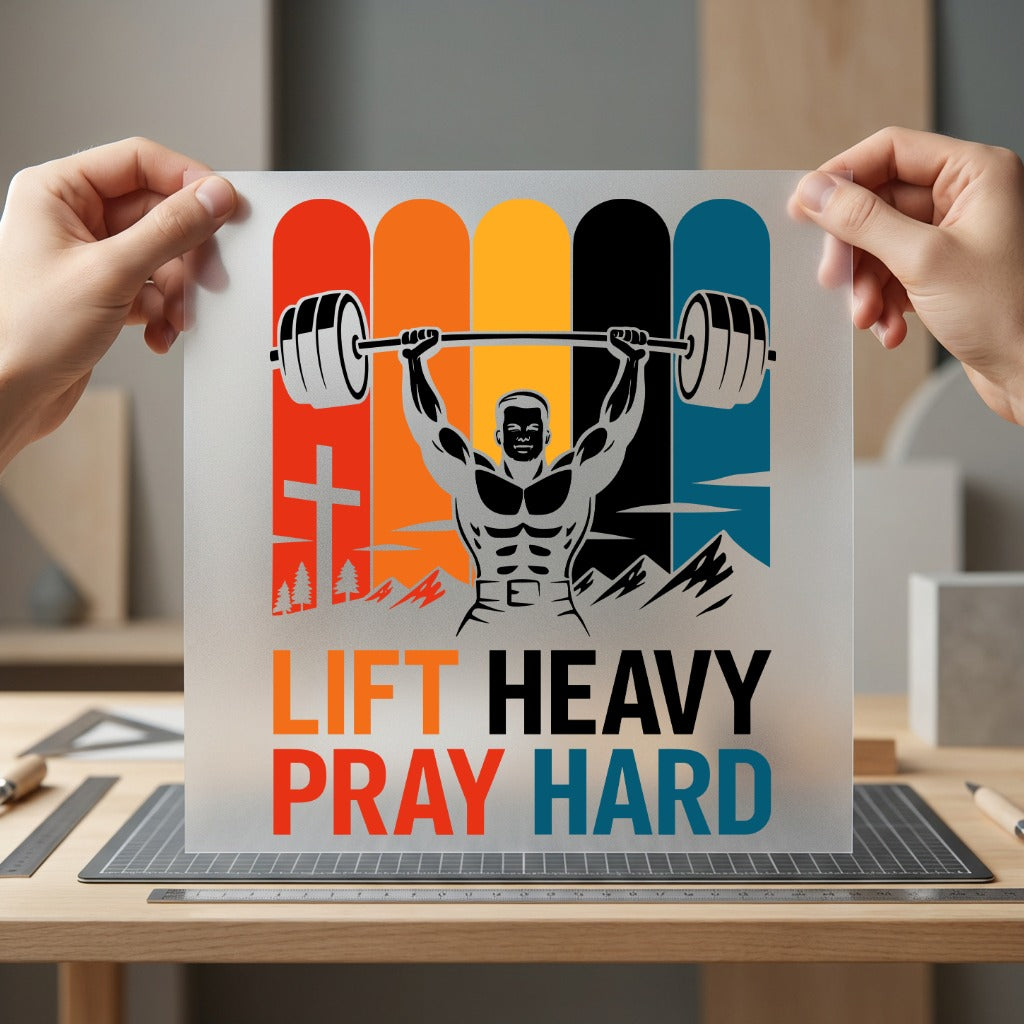 Lift Heavy Pray Hard Christian Faith Ready to Press DTF Transfer for Dtf