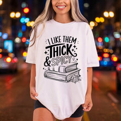 Like Them Thick Spicy Funny Sarcastic Ready to Press DTF Transfer for Dtf