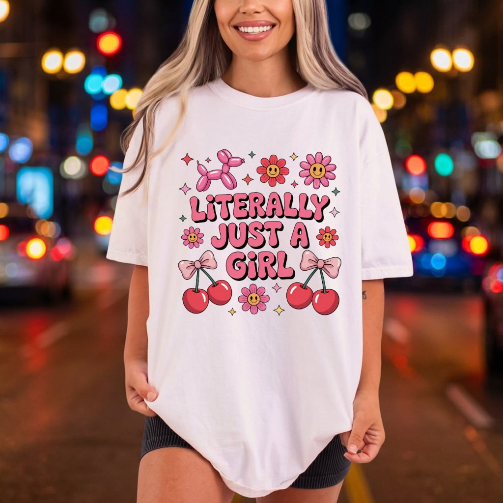 Literally Just Girl Retro Retro Aesthetic Ready to Press DTF Transfer for Dtf