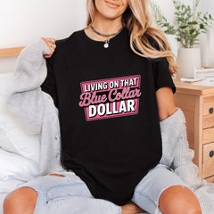 Living Blue Collar Dollar Vintage Retro Ready to Press DTF Transfer for Dtf