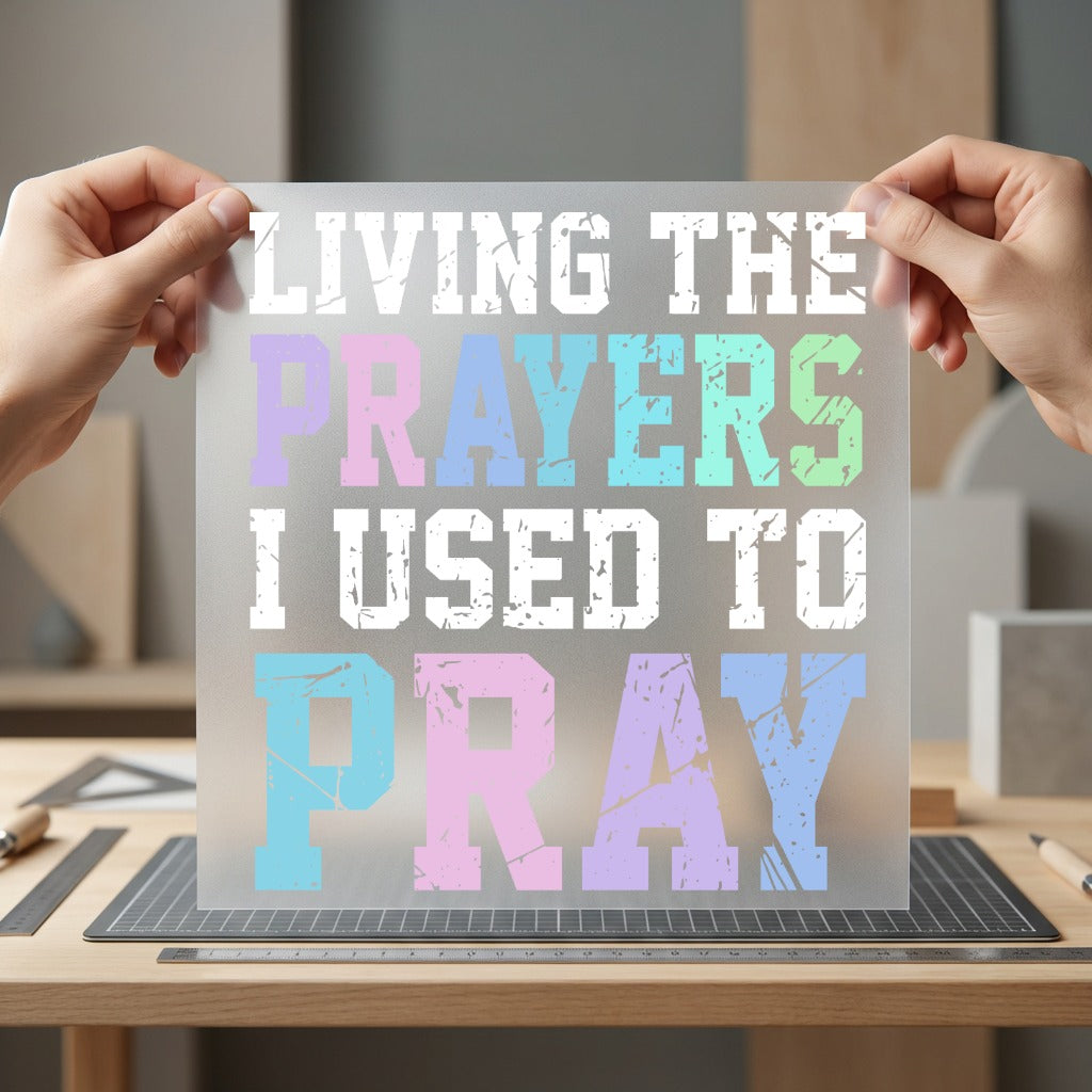 Living Prayers Used Pray Christian Faith Ready to Press DTF Transfer for Dtf