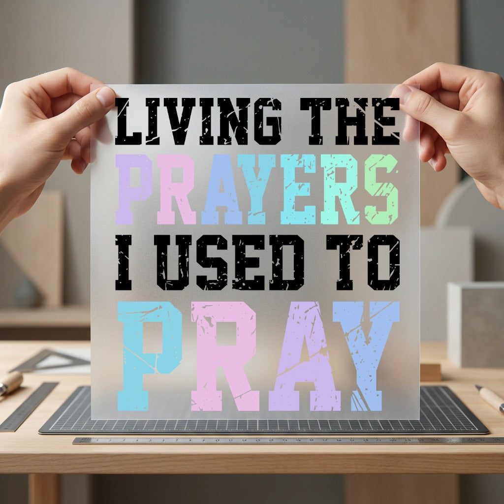 Living Prayers Used Pray Christian Faith Ready to Press DTF Transfer for Dtf
