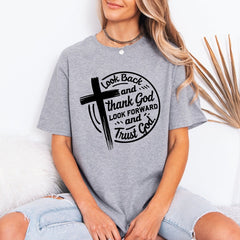 Look Back & Thank God | Gratitude & Trust Tee - Luckets.com